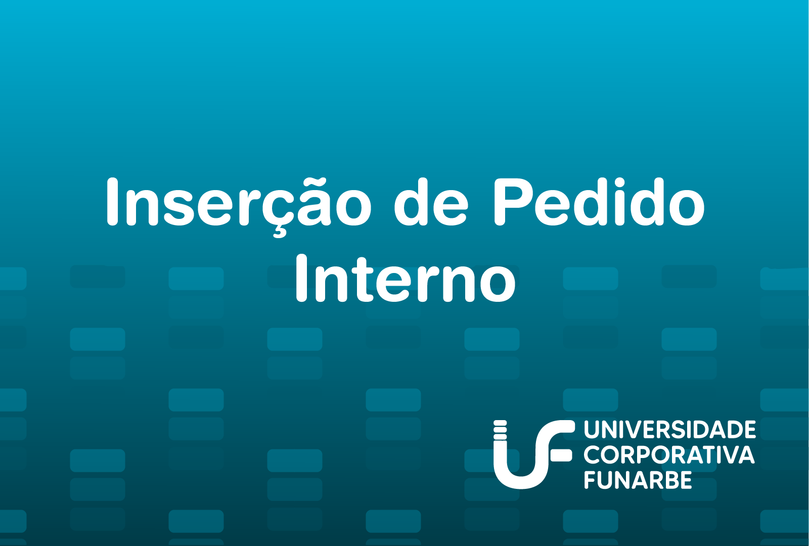 Inserção de Pedido Interno