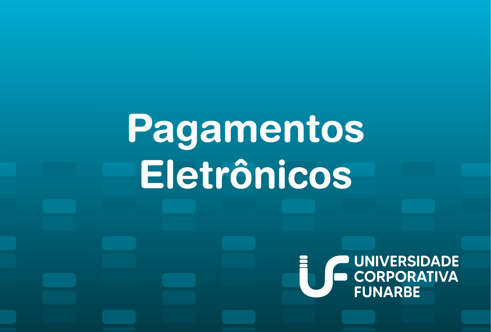 Pagamentos Eletrônicos
