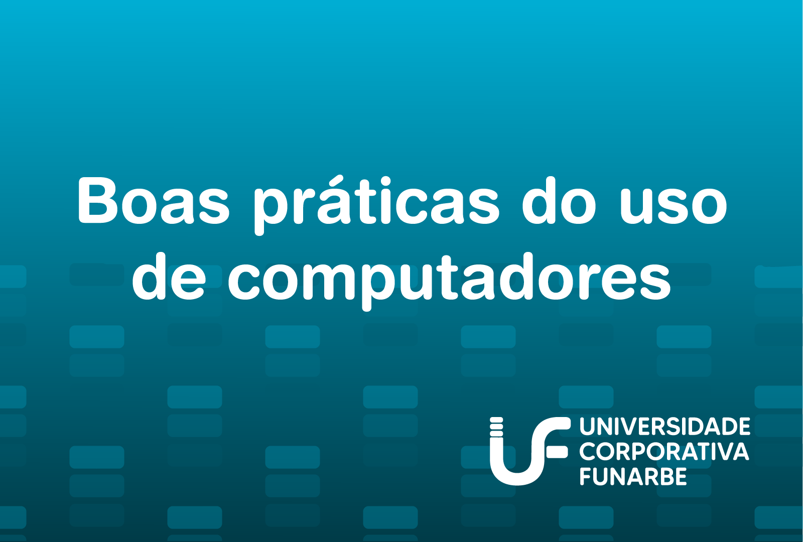 Boas práticas do uso de computadores