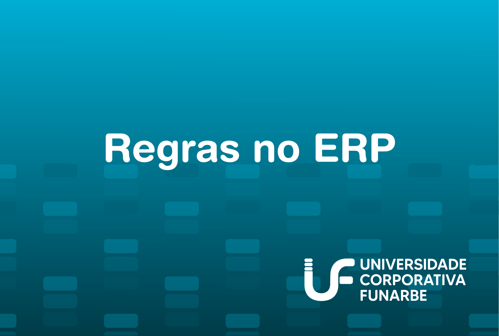 Regras no ERP